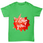 I Love You Spikey Speech Bubble Girl's T-Shirt 