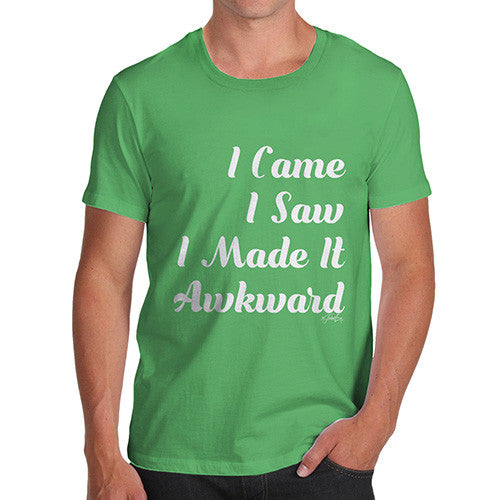 I Made It Awkward Men's T-Shirt