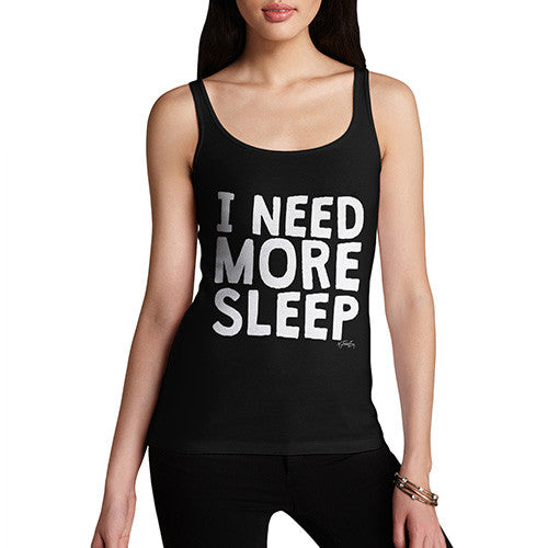 I Need More Sleep Women's Tank Top