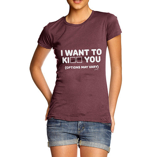 I Want To K You Women's T-Shirt 
