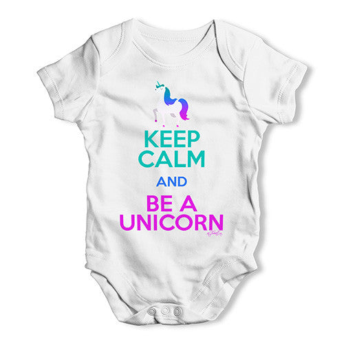 Keep Calm And Be A Unicorn Baby Unisex Baby Grow Bodysuit