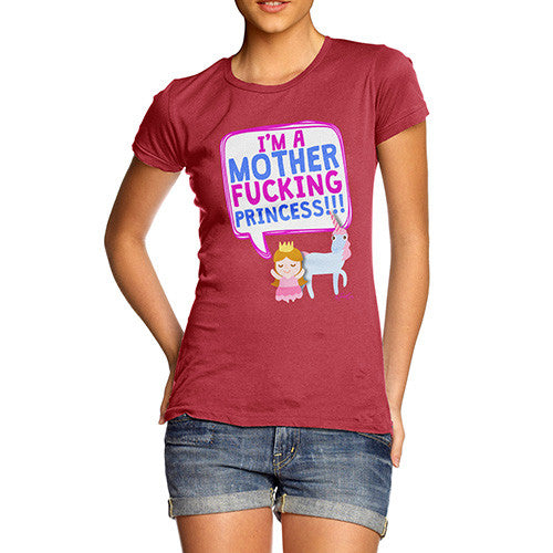 I'm A Mfing Princess Women's T-Shirt 