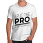 I Put The Pro In Procrastination Men's T-Shirt