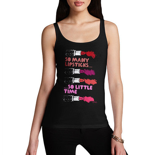 So Many Lipsticks So Little Time Women's Tank Top