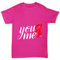 You & Me Girl's T-Shirt 