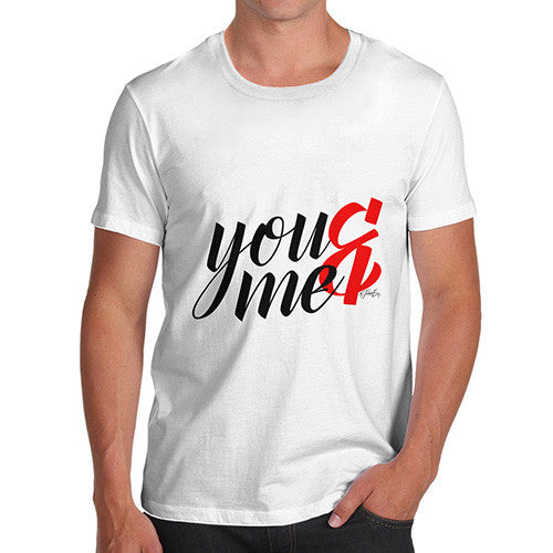 You & Me Men's T-Shirt