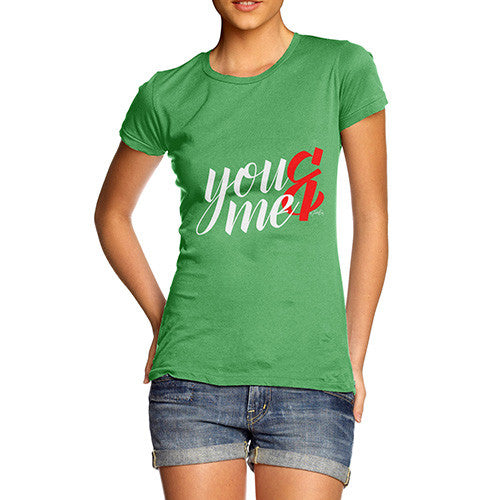 You & Me Women's T-Shirt 