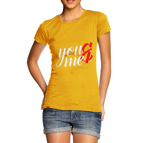 You & Me Women's T-Shirt 