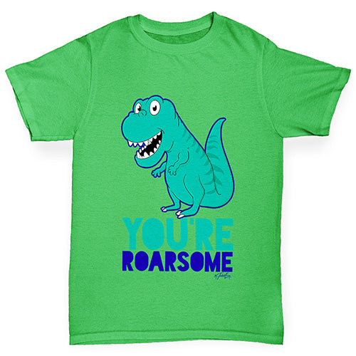 You're Roarsome Funny Awesome Dinosaur Girl's T-Shirt 