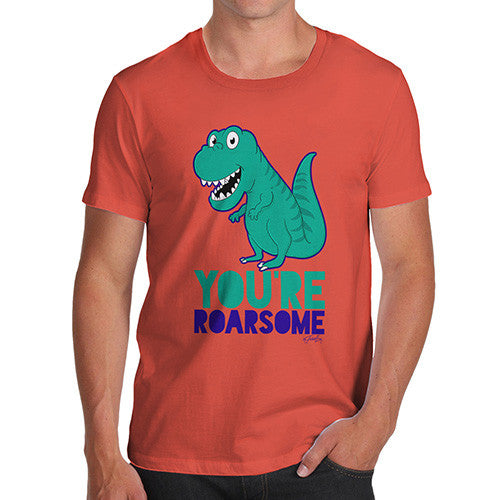 You're Roarsome Funny Awesome Dinosaur Men's T-Shirt