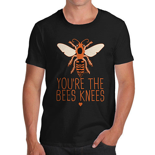 You're The Bees Knees Men's T-Shirt