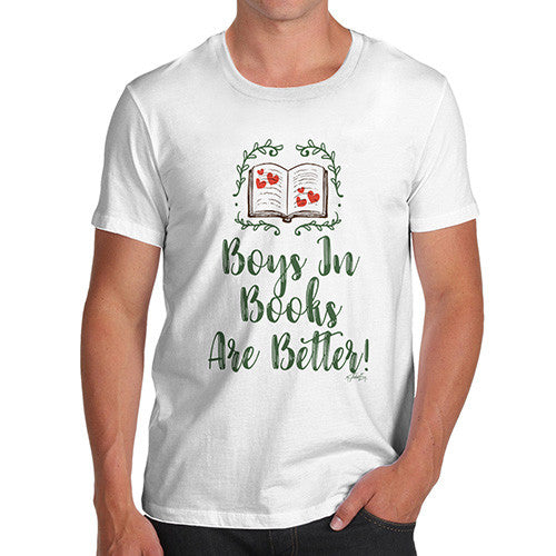 Boys In Books Are Better Men's T-Shirt