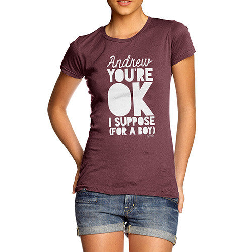 Personalised Ok For A Boy Women's T-Shirt 