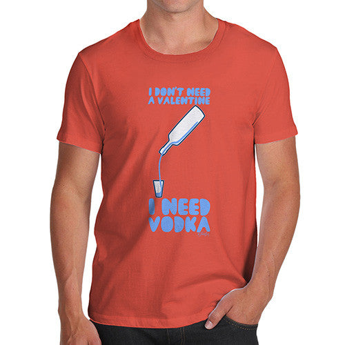 I Need Vodka Men's T-Shirt