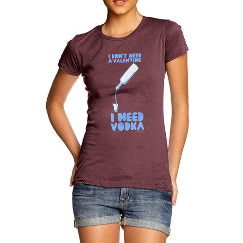 I Need Vodka Women's T-Shirt 