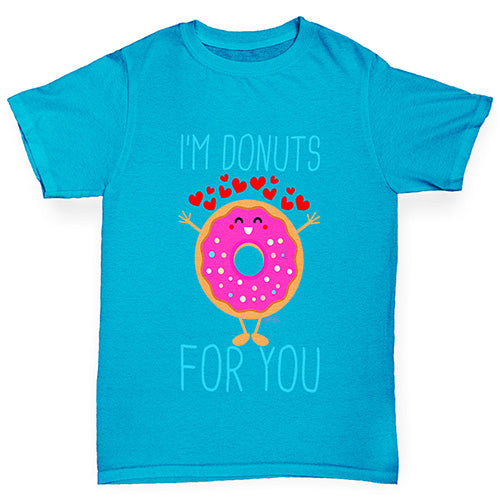 I'm Donuts For You Boy's T-Shirt