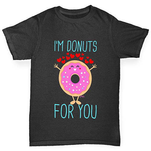 I'm Donuts For You Boy's T-Shirt