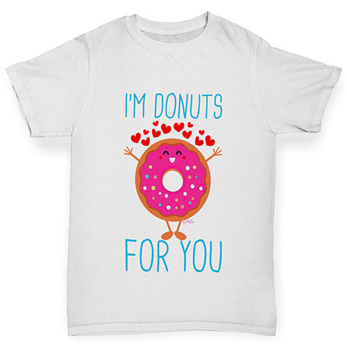 I'm Donuts For You Boy's T-Shirt