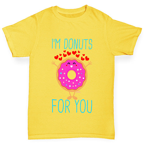 I'm Donuts For You Girl's T-Shirt 