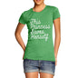 This Princess Saves Herself Women's T-Shirt 