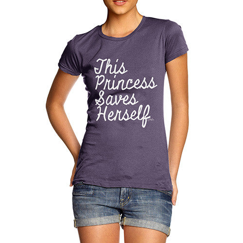 This Princess Saves Herself Women's T-Shirt 