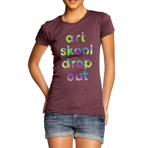 Art Skool Drop Out Women's T-Shirt 