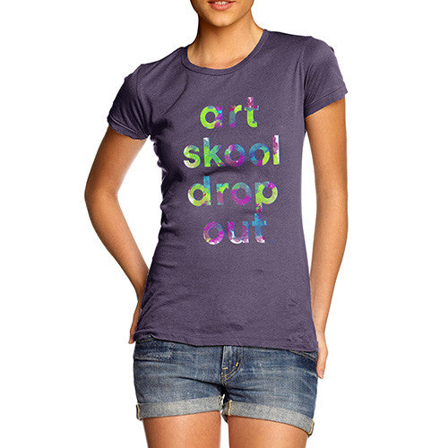 Art Skool Drop Out Women's T-Shirt 