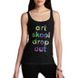 Art Skool Drop Out Women's Tank Top