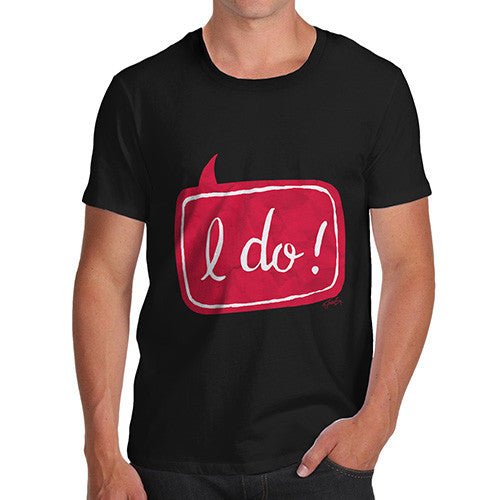 I Do! Wedding Men's T-Shirt