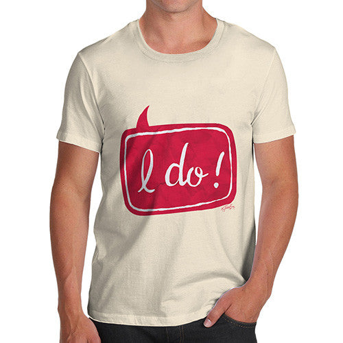 I Do! Wedding Men's T-Shirt