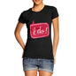 I Do! Wedding Women's T-Shirt 