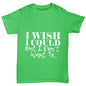 I Wish I Could But I Don’t Want To Boy's T-Shirt