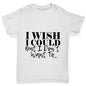 I Wish I Could But I Don’t Want To Boy's T-Shirt