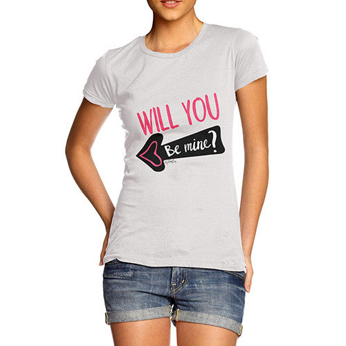 Will You Be Mine? Women's T-Shirt 