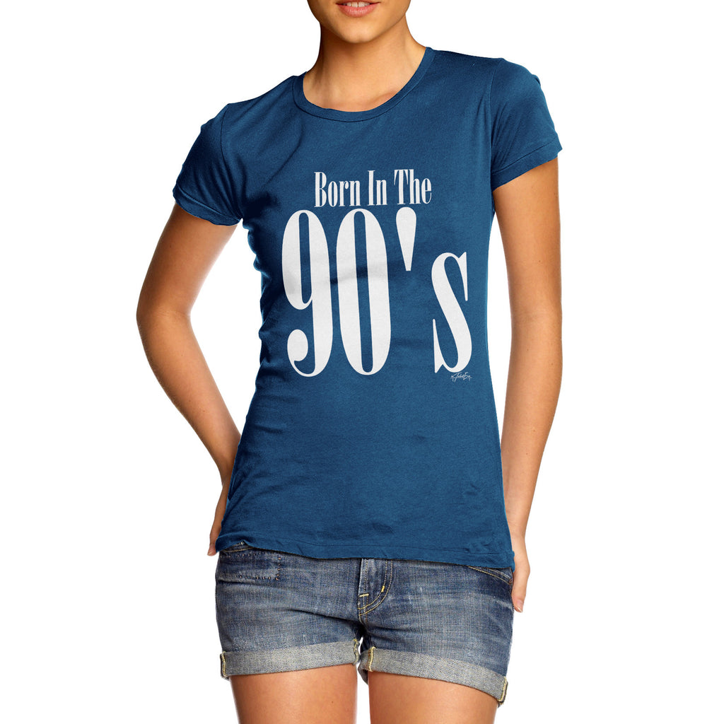 Born In The 90s Women's  T-Shirt 