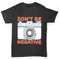 Don't Be Negative Boy's T-Shirt