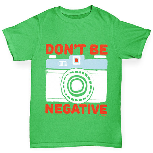 Don't Be Negative Boy's T-Shirt