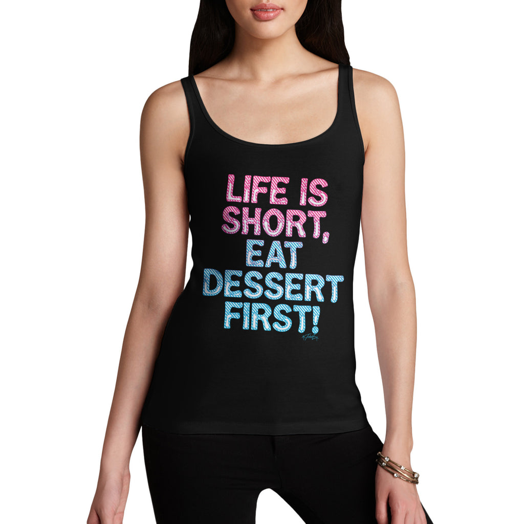 Eat Dessert First Women's 