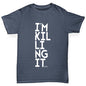 I'm Killing It Boy's T-Shirt