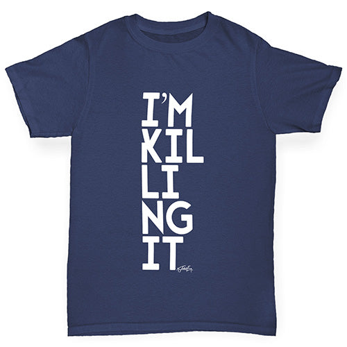 I'm Killing It Boy's T-Shirt