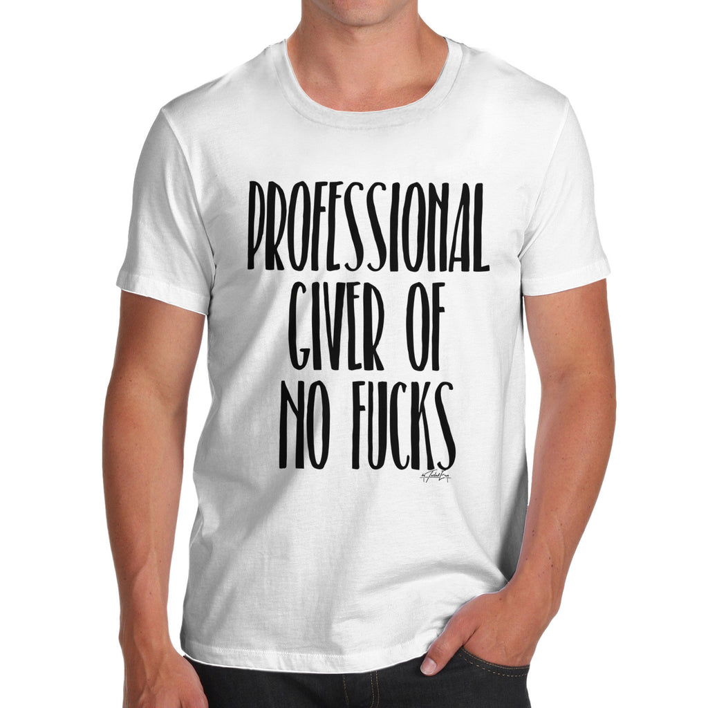 Professional Giver Of No F-cks Men's  T-Shirt