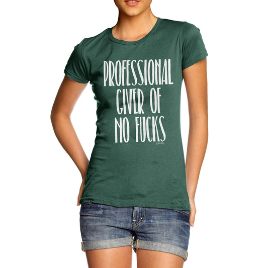 Professional Giver Of No F-cks Women's  T-Shirt 