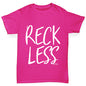 Reckless Girl's T-Shirt 