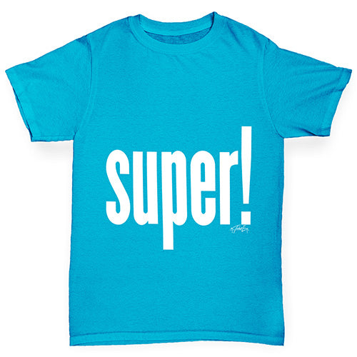 Super! Boy's T-Shirt