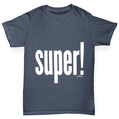 Super! Boy's T-Shirt