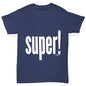 Super! Boy's T-Shirt