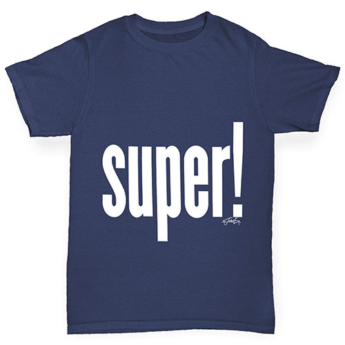 Super! Boy's T-Shirt