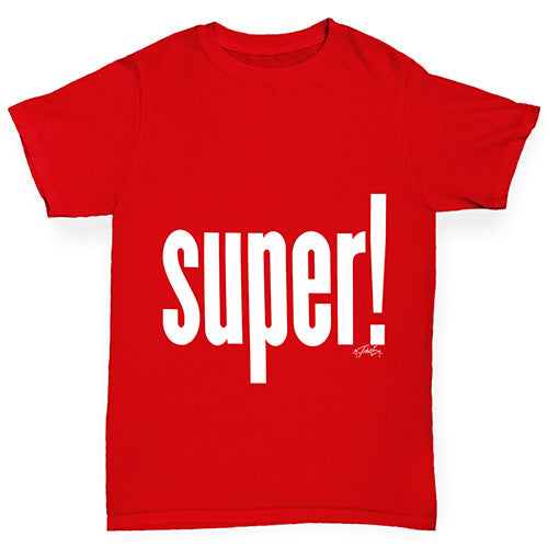 Super! Boy's T-Shirt