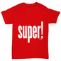 Super! Boy's T-Shirt