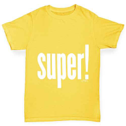 Super! Boy's T-Shirt